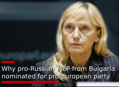 Why pro-Russian MEP from Bulgaria nominated for pro-European party